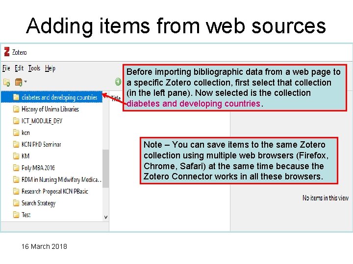 Adding items from web sources Before importing bibliographic data from a web page to