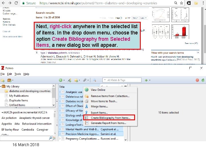 Next, right-click anywhere in the selected list of items. In the drop down menu,