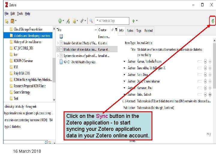 Click on the Sync button in the Zotero application - to start syncing your