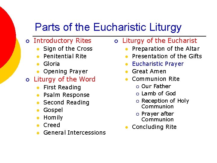 Parts of the Eucharistic Liturgy ¡ Introductory Rites l l ¡ Sign of the