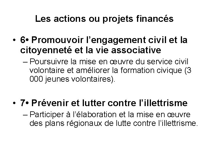 Les actions ou projets financés • 6 • Promouvoir l’engagement civil et la citoyenneté