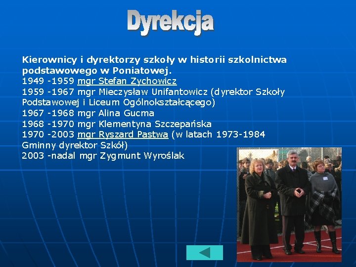 Kierownicy i dyrektorzy szkoły w historii szkolnictwa podstawowego w Poniatowej. 1949 -1959 mgr Stefan