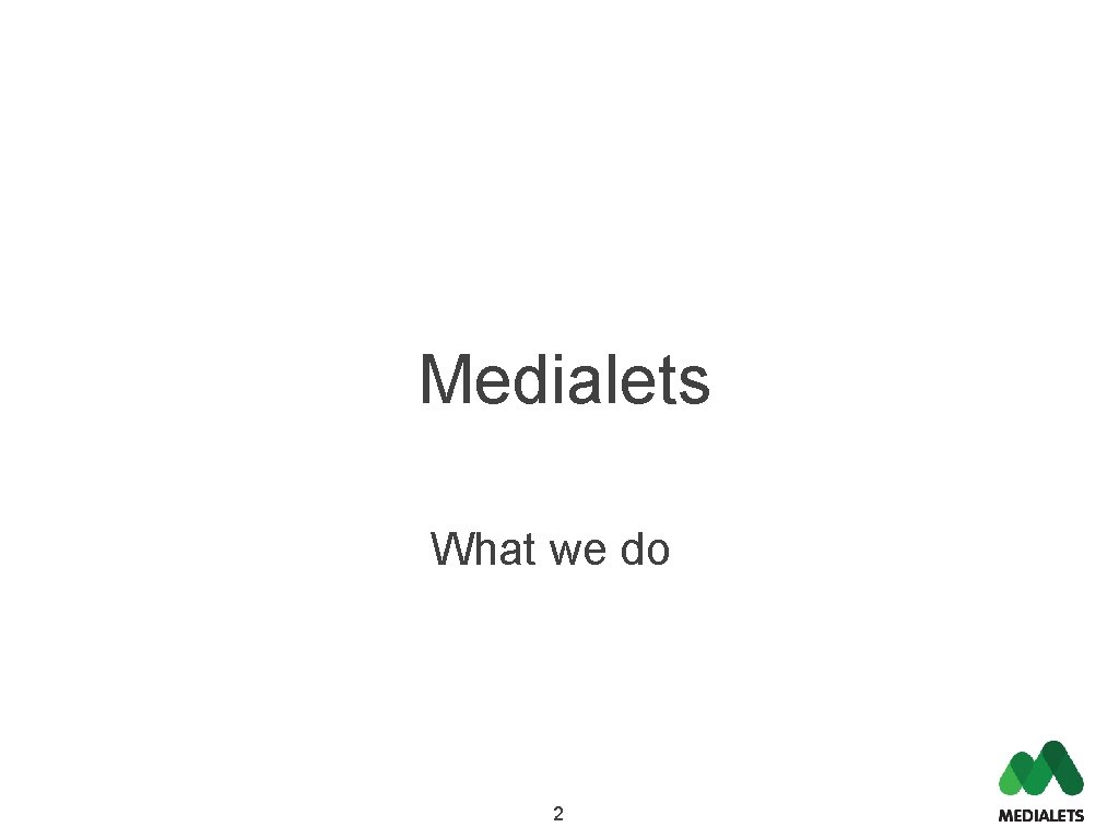 Medialets What we do 2 