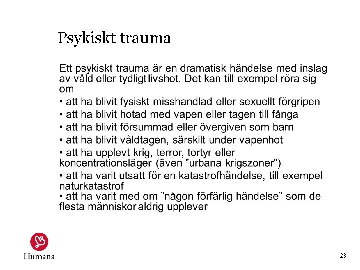 Psykiskt trauma 23 Psykiskt trauma 23