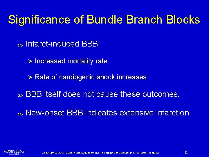Significance of Bundle Branch Blocks Infarct-induced BBB Ø Increased mortality rate Ø Rate of