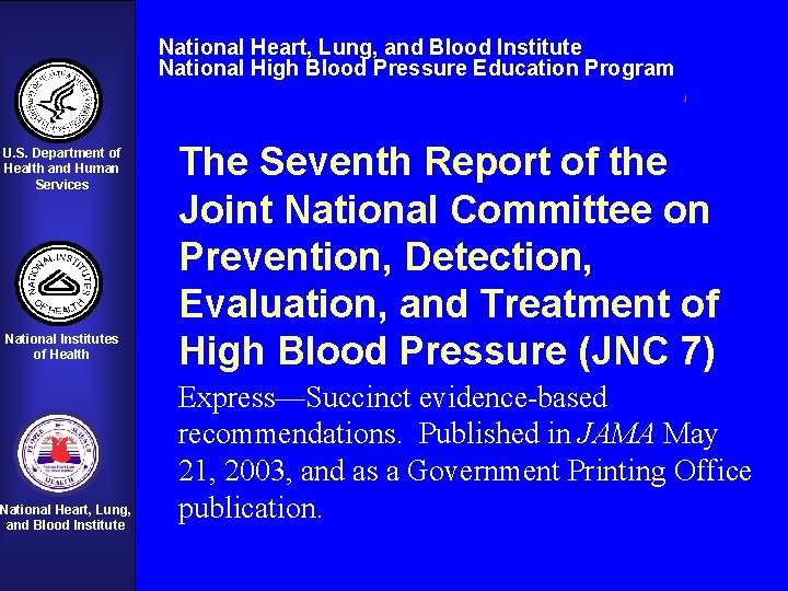 National Heart, Lung, and Blood Institute National High Blood Pressure Education Program U. S.