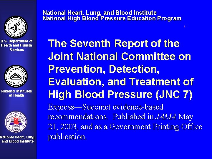 National Heart, Lung, and Blood Institute National High Blood Pressure Education Program U. S.