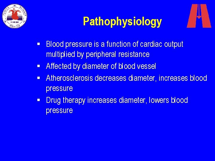 Pathophysiology § Blood pressure is a function of cardiac output multiplied by peripheral resistance