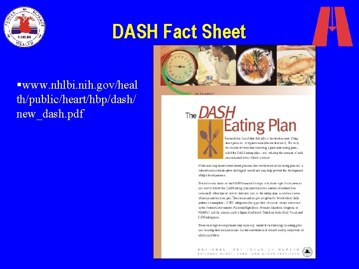 DASH Fact Sheet §www. nhlbi. nih. gov/heal th/public/heart/hbp/dash/ new_dash. pdf 