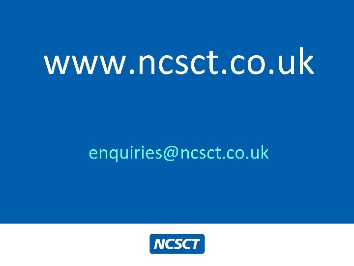 www. ncsct. co. uk enquiries@ncsct. co. uk www. ncsct. co. uk enquiries@ncsct. co. uk