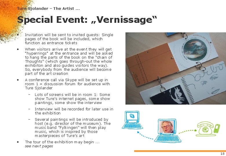 Ture Sjolander – The Artist. . . Special Event: „Vernissage“ • Invitation will be Ture Sjolander – The Artist. . . Special Event: „Vernissage“ • Invitation will be