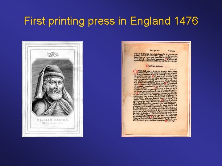 First printing press in England 1476 