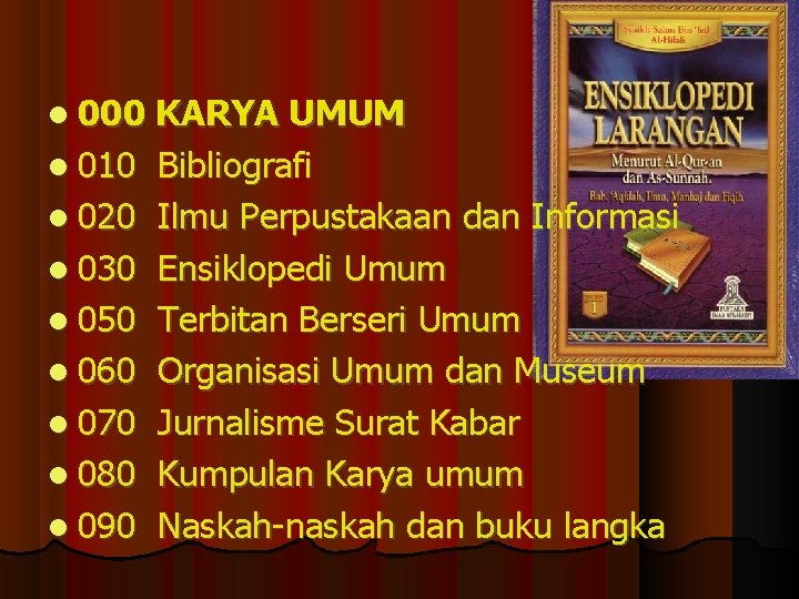  000 010 020 030 050 060 070 080 090 KARYA UMUM Bibliografi Ilmu