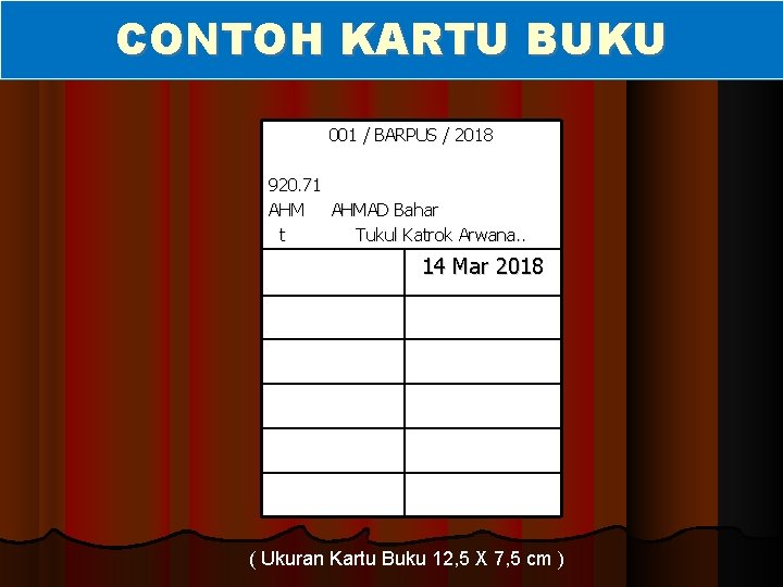 CONTOH KARTU BUKU 001 / BARPUS / 2018 920. 71 AHMAD Bahar t Tukul