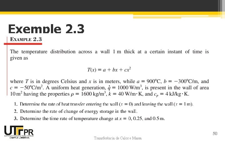 Exemple 2. 3 Transferência de Calor e Massa 50 Exemple 2. 3 Transferência de Calor e Massa 50