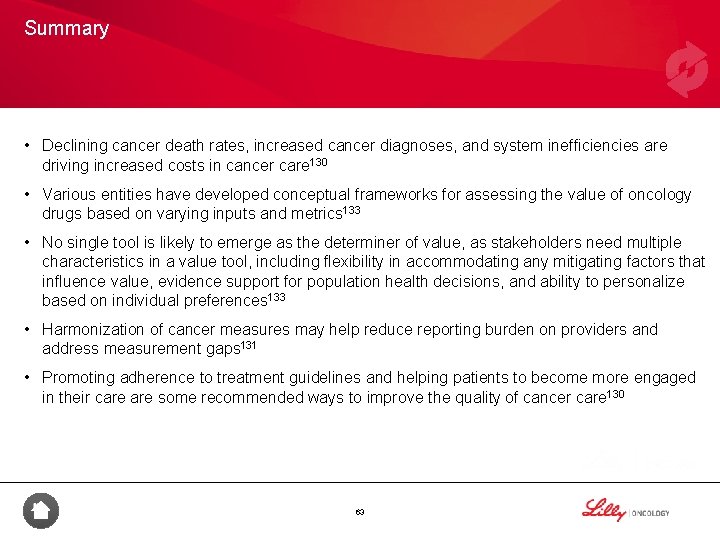 Summary • Declining cancer death rates, increased cancer diagnoses, and system inefficiencies are driving