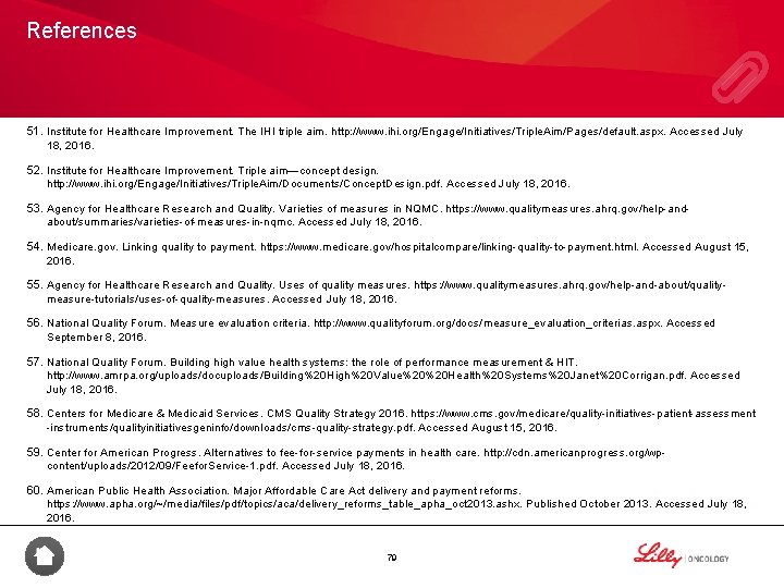 References 51. Institute for Healthcare Improvement. The IHI triple aim. http: //www. ihi. org/Engage/Initiatives/Triple.