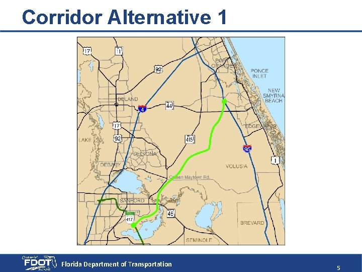 Corridor Alternative 1 Florida Department of Transportation 5 
