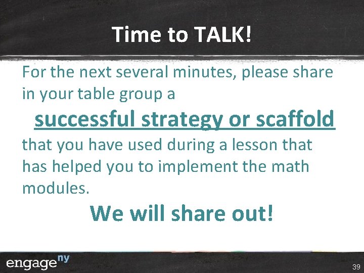 Time to TALK! For the next several minutes, please share in your table group Time to TALK! For the next several minutes, please share in your table group