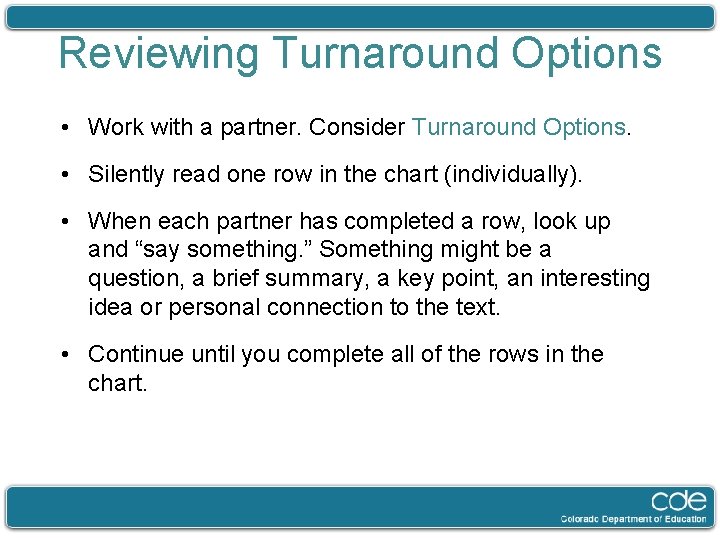 Reviewing Turnaround Options • Work with a partner. Consider Turnaround Options. • Silently read