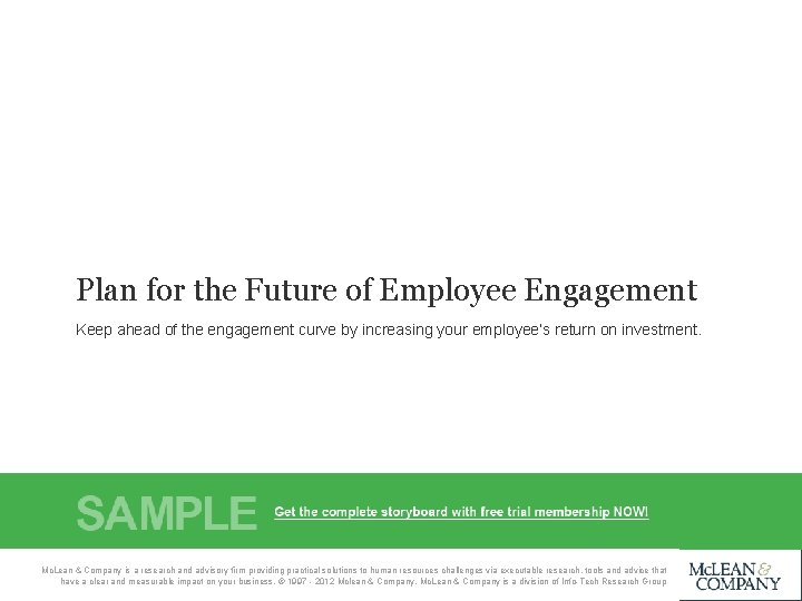 Plan for the Future of Employee Engagement Keep ahead of the engagement curve by