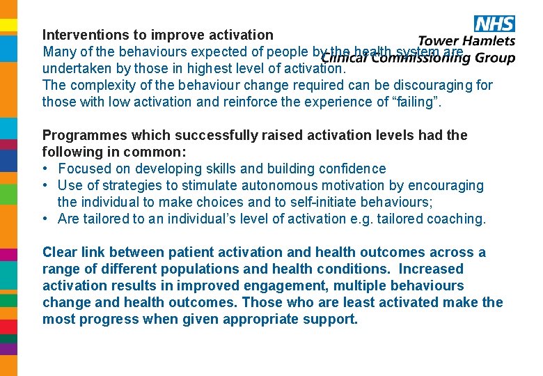 Interventions to improve activation Many of the behaviours expected of people by the health Interventions to improve activation Many of the behaviours expected of people by the health