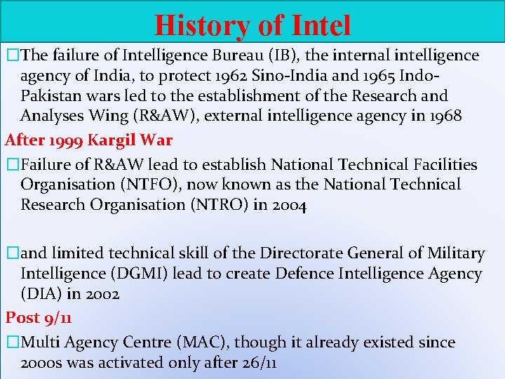 History of Intel �The failure of Intelligence Bureau (IB), the internal intelligence agency of