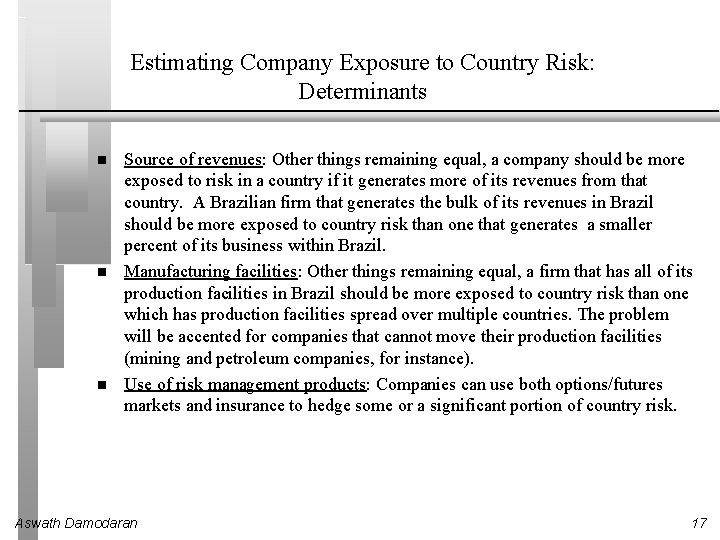Estimating Company Exposure to Country Risk: Determinants Source of revenues: Other things remaining equal, Estimating Company Exposure to Country Risk: Determinants Source of revenues: Other things remaining equal,