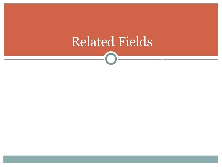 Related Fields 