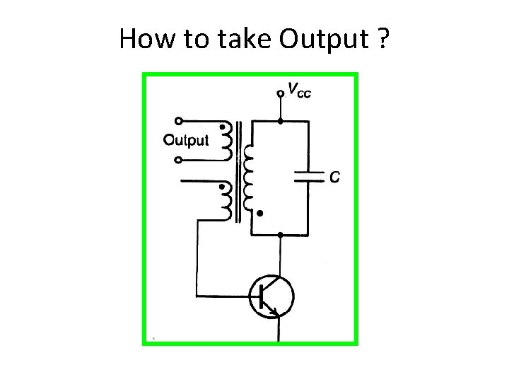 How to take Output ? 