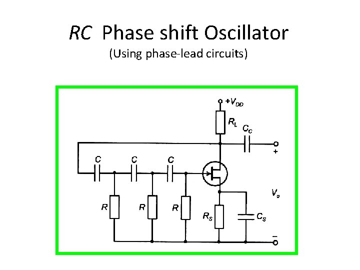 RC Phase shift Oscillator (Using phase-lead circuits) 