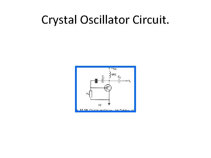 Crystal Oscillator Circuit. 