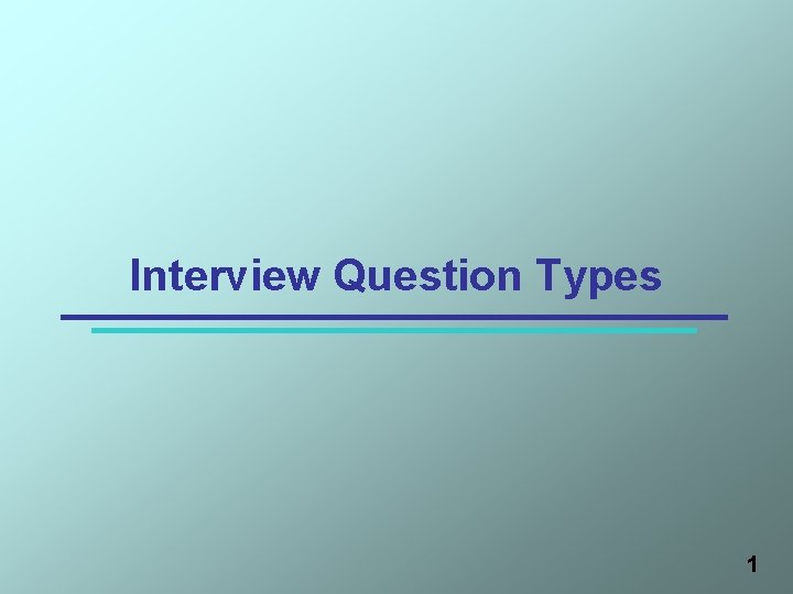 Interview Question Types 1 