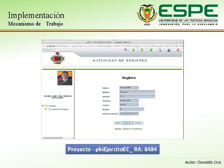 Implementación Mecanismo de Trabajo Proyecto - pki. Ejercito. EC_ RA: 8484 Autor: Oswaldo Cruz