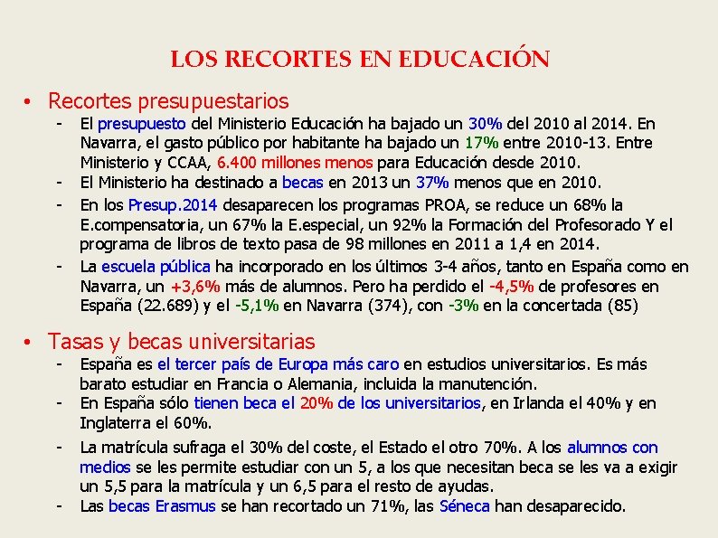 LOS RECORTES EN EDUCACIÓN • Recortes presupuestarios - El presupuesto del Ministerio Educación ha