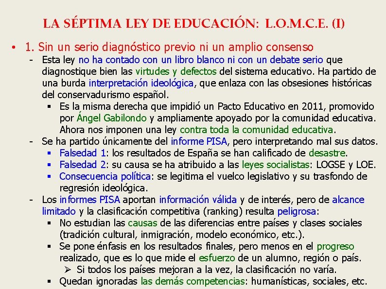 LA SÉPTIMA LEY DE EDUCACIÓN: L. O. M. C. E. (I) • 1. Sin