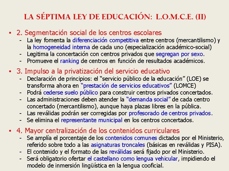 LA SÉPTIMA LEY DE EDUCACIÓN: L. O. M. C. E. (II) • 2. Segmentación