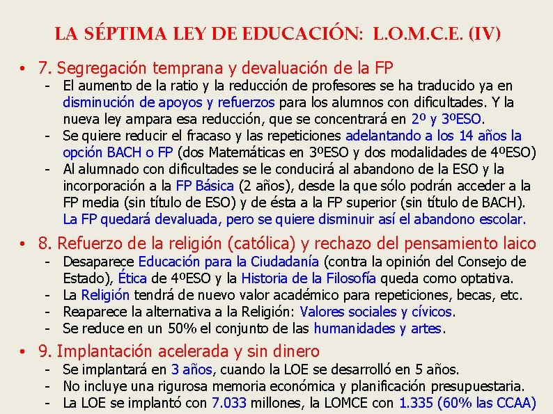 LA SÉPTIMA LEY DE EDUCACIÓN: L. O. M. C. E. (IV) • 7. Segregación