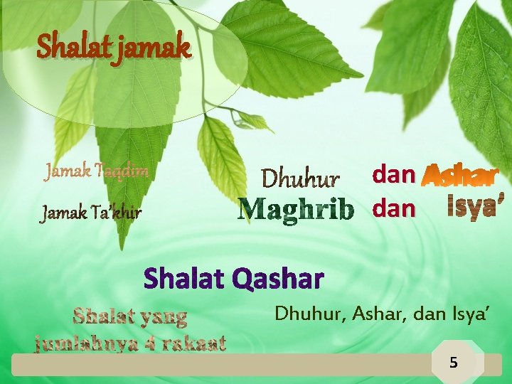 Shalat jamak dan Dhuhur, Ashar, dan Isya’ 5 