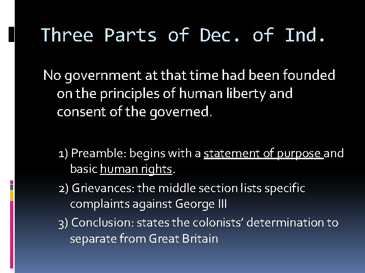 Three Parts of Dec. of Ind. No government at that time had been founded
