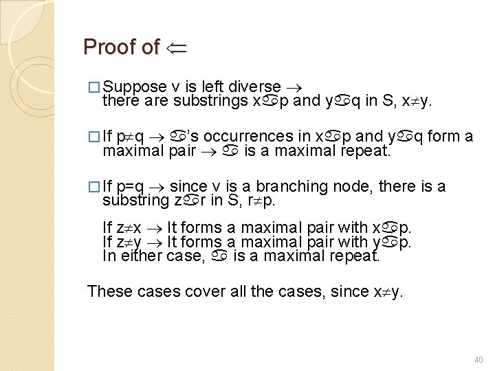 Proof of � Suppose v is left diverse there are substrings xap and yaq