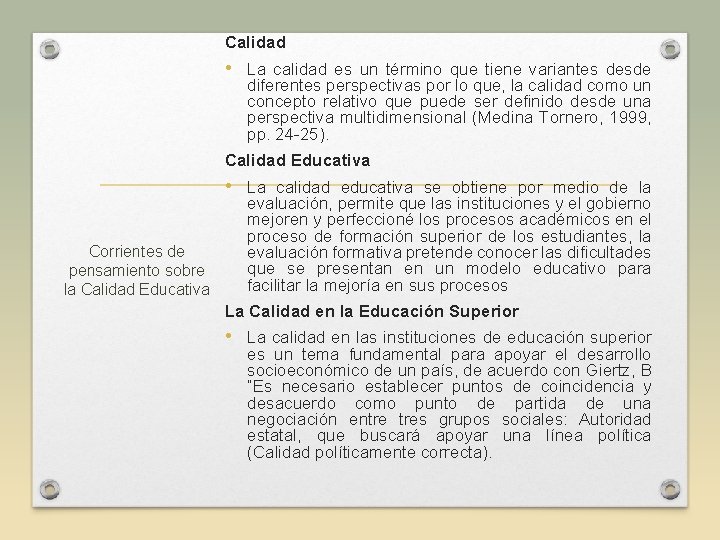 Calidad • La calidad es un término que tiene variantes desde diferentes perspectivas por