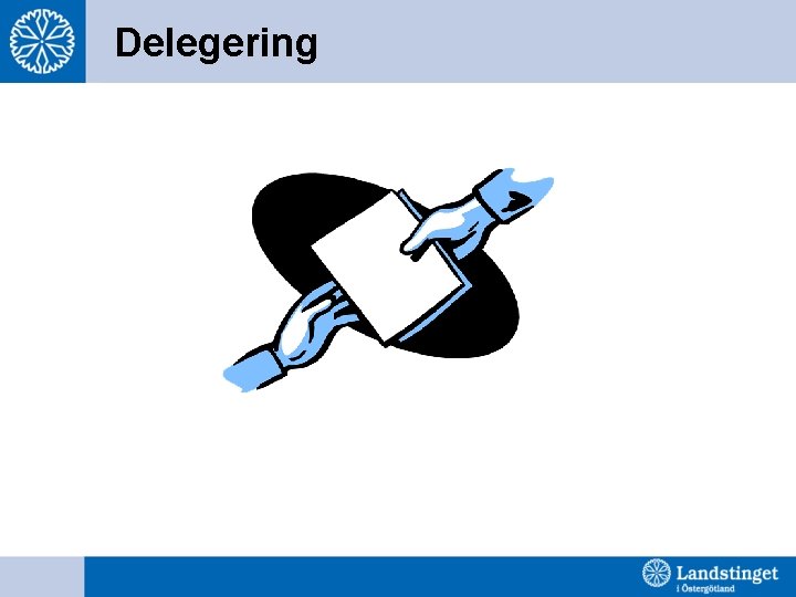 Delegering 