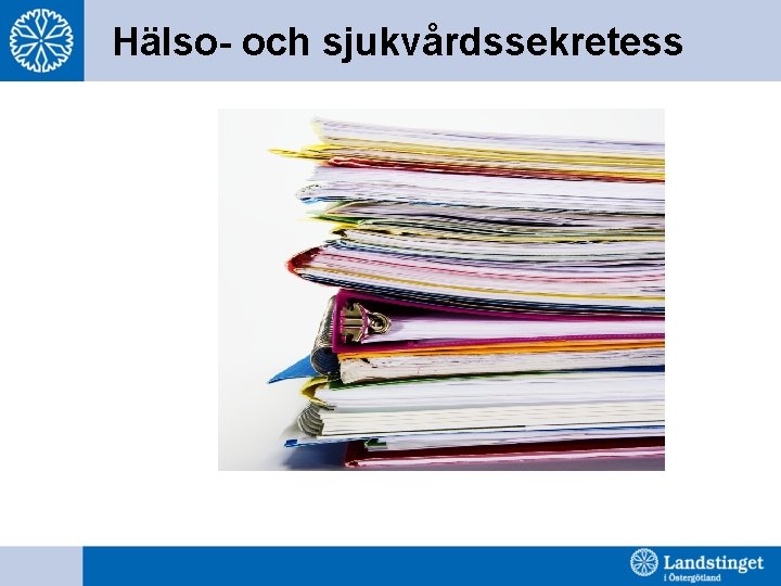 Hälso- och sjukvårdssekretess 