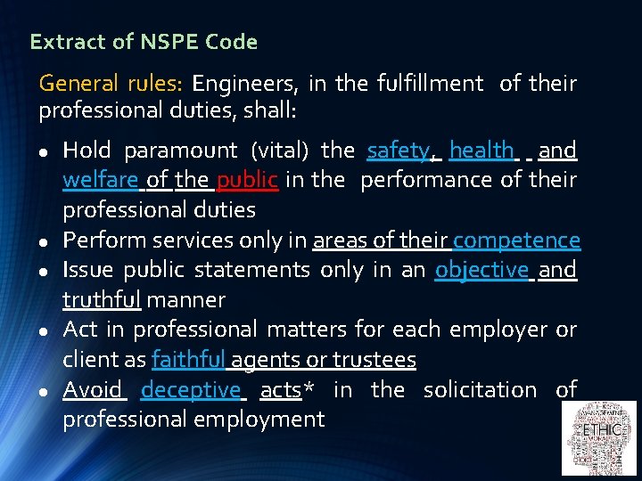 Extract of NSPE Code General rules: Engineers, in the fulfillment of their professional duties, Extract of NSPE Code General rules: Engineers, in the fulfillment of their professional duties,
