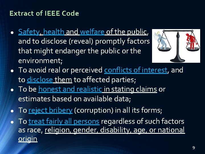 Extract of IEEE Code l l l Safety, health and welfare of the public, Extract of IEEE Code l l l Safety, health and welfare of the public,