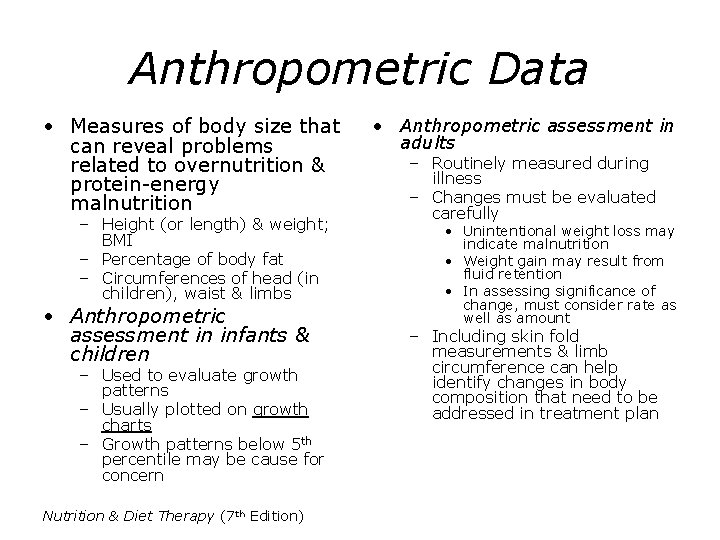 Anthropometric Data • Measures of body size that can reveal problems related to overnutrition