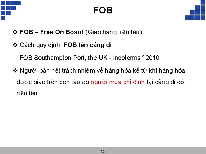 FOB v FOB – Free On Board (Giao hàng trên tàu) v Cách quy