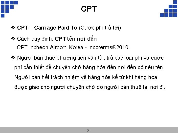 CPT v CPT – Carriage Paid To (Cước phí trả tới) v Cách quy