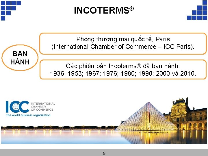 INCOTERMS® BAN HÀNH Phòng thương mại quốc tế, Paris (International Chamber of Commerce –